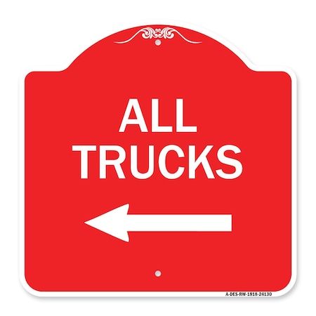 Signmission Driveway Sign All Trucks W/ Left Arrow, Red & White Aluminum Sign, 18" x 18", RW-1818-24130 A-DES-RW-1818-24130
